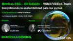 MATRÍCULA GENERAL del curso de formación Métricas ESG – XIII Edición – VSME/VS/Eco-Track